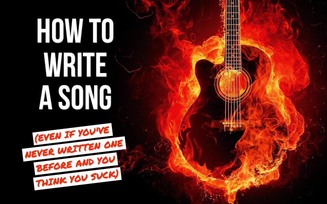 29 how to write songs that sound the way you want them to 2022
