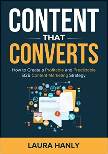 Review Of B2B Content Marketing: How To Write B2B Content That Captivates, Converts, And Cultivates Ideas