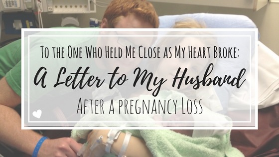 letter to my boyfriend after miscarriage
