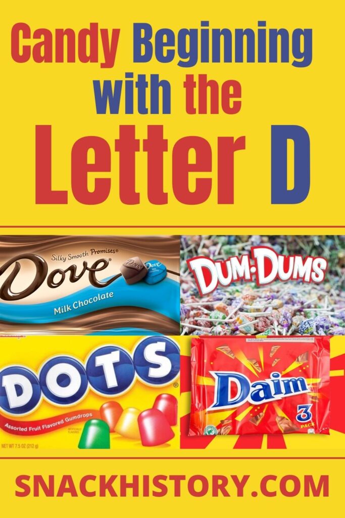 whats a candy that starts with d